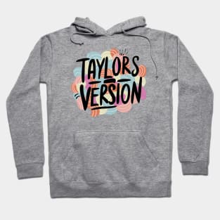 TAYLORS VERSION Hoodie